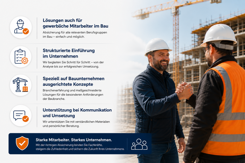 Vorteile der Mitarbeiterabsicherung im Baugewerbe mit individuellen Vorsorgelösungen für Fachkräftebindung und Arbeitgeberattraktivität